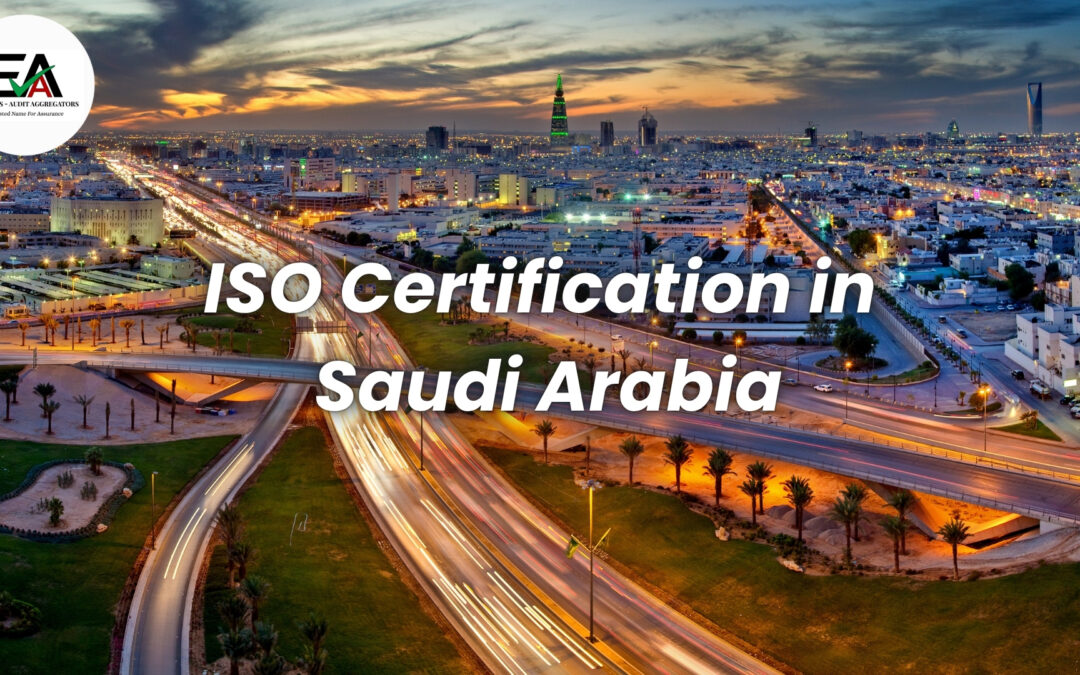 ISO Certification in Saudi Arabia