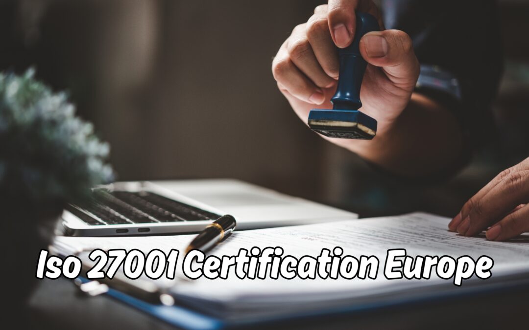 ISO 27001 Certification Europe